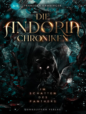 cover image of Die Andoria Chroniken--Im Schatten des Panthers